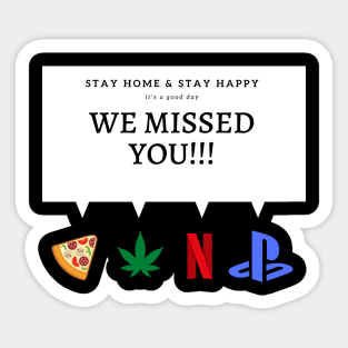 stay home stay happy Sticker